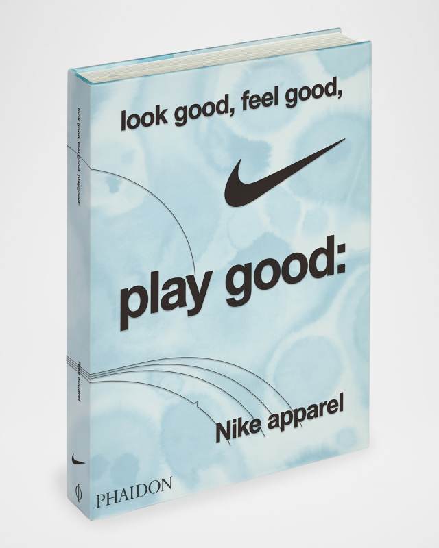 "Look Good, Feel Good, Play Good: Nike Apparel" Book by Maisie Skidmore